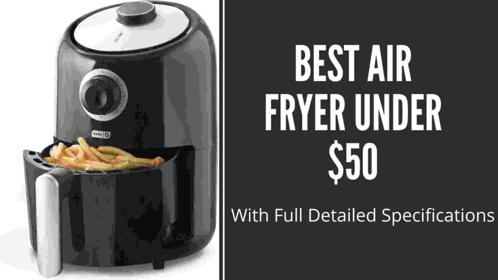 Best Air fryer Under $50