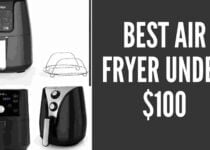 Best air fryer under $100