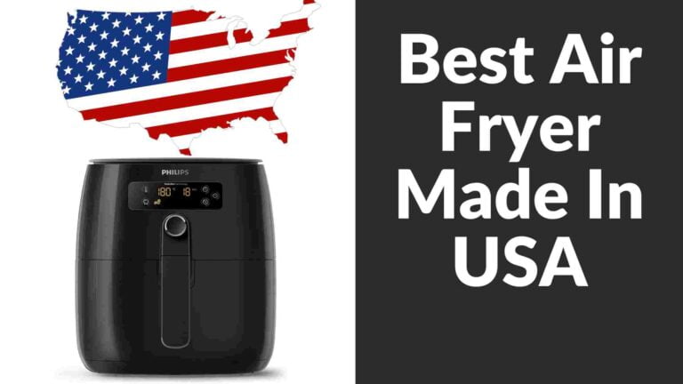 Best Air Fryer Made In USA